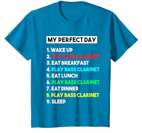 My Perfect Day Play Bass Clarinet Player Funny T-Shirt