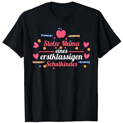 Schulkind Mama Schüler Mutter Einschulung T-Shirt
