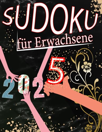 1000+ Sudoku für Erwachsene: Sudoku Rätsel ,4 Schwierigkeitsstufen (Mittel – Schwer – Sehr Schwer – Extrem)