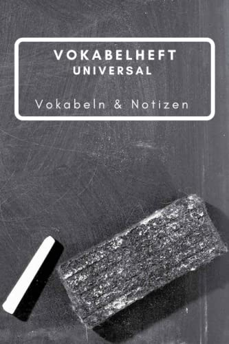 Universal Vokabelheft für alle Sprachen im A5 Format liniert mit 2 Spalten und über 110 Seiten mit Platz für 2300 Vokabeln und 10 Seiten Notizen ... ideal für alle Altersklassen geeignet