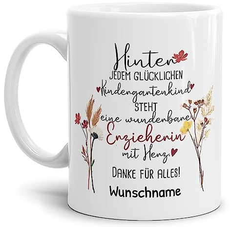 Tassendruck Personalisierbare Tasse für Erzieherin - Hinter jedem Kind Steht - Blumen Abschiedsgeschenk Erzieherin, Tasse mit Name Personalisieren | 300ml, Weiß