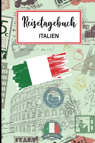 Reisetagebuch Italien zum Selberschreiben: Praktisches A5 Reise Tagebuch zum Eintragen und Selberschreiben für den Italien Urlaub in Rom oder Pisa ein tolles Geschenk für Italienfan und Liebhaber