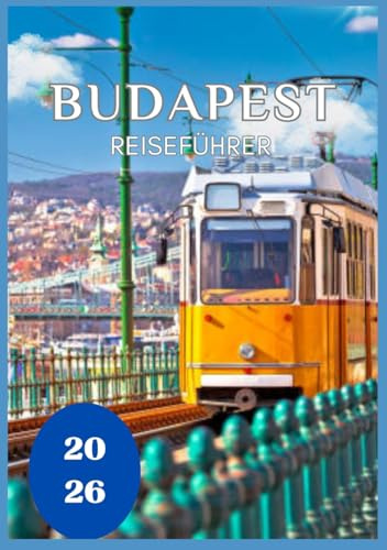 Budapest Reiseführer 2026