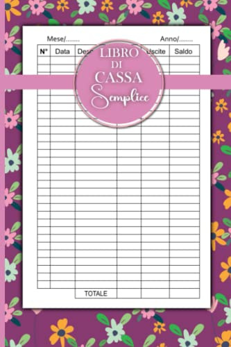 Libro Di Cassa Semplice: Libro Mastro Contabile Semplice A 6 Colonne Per Contabilità E Tenuta Dei Registri Per uomini e donne |facile da compilare per ... finanze sotto controllo Entrate - Uscite |