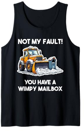 Funny Snowplow driver saying - snow removal with snowplough Tank Top