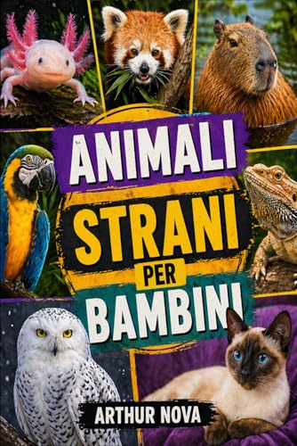 ANIMALI STRANI PER BAMBINI: Scopri creature rare e affascinanti