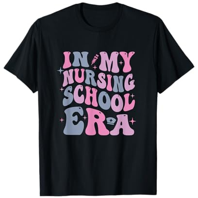 In My Nursing School Era T-Shirt