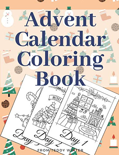 Advent Calendar Coloring Book: Countdown To Christmas Gift For Kids Large Print Relaxing Educational Present