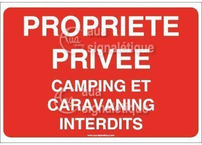 AUA SIGNALETIQUE - Panneau Propriété Privé Camping et Caravaning Interdits - 300x210 mm, PVC 1.5 mm