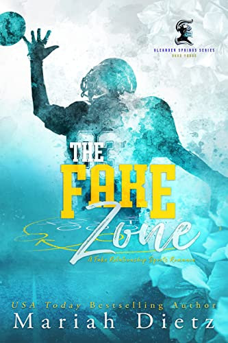 The Fake Zone: A Fake Dating Sports Romance (Oleander Springs Series)