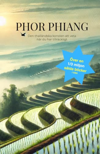 PHOR PHIANG: Den thailändska konsten att veta när du har tillräckligt