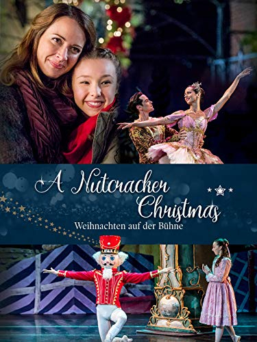 A Nutcracker Christmas - Weihnachten auf der Bühne