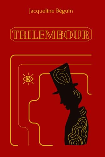 Trilembour: Roman d'aventure