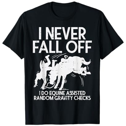 Never Fall Off Horse Funny Horseback Riding Equestrian Gift T-Shirt