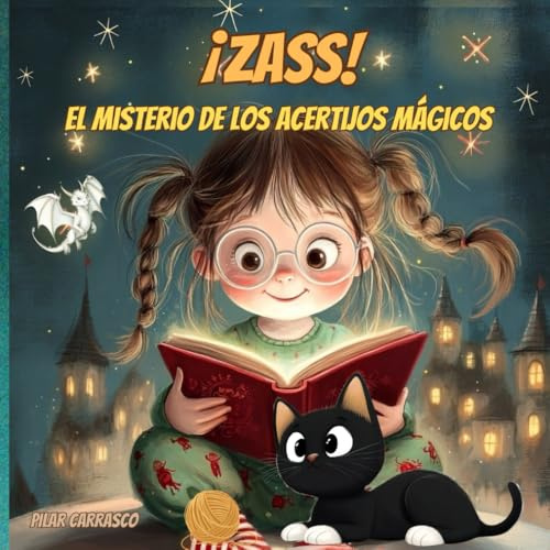 ¡ZASS! El misterio de los acertijos mágicos.: Cuentos en español. Dragones, Princesas...adivinanzas, códigos secretos y mucho más... niños de 3 a 6 años, primeros lectores.