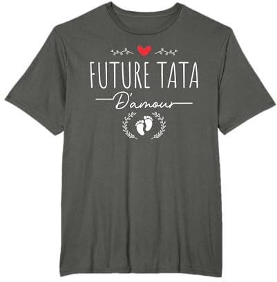 Future Tata D'Amour - Annonce Grossesse 1er Bébé Drôle T-Shirt
