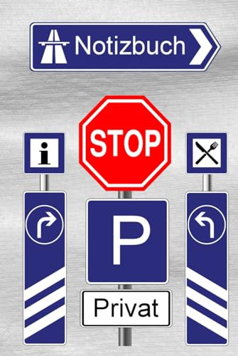 Notizbuch Verkehrszeichen Fahrschule Straßenschilder Geschenkidee Fahrlehrer Werbegeschenk für Fahrschüler Fahrschulausbildung Führerschein Notizheft ... Motorradführerschein MPU Schreibheft Grau 01