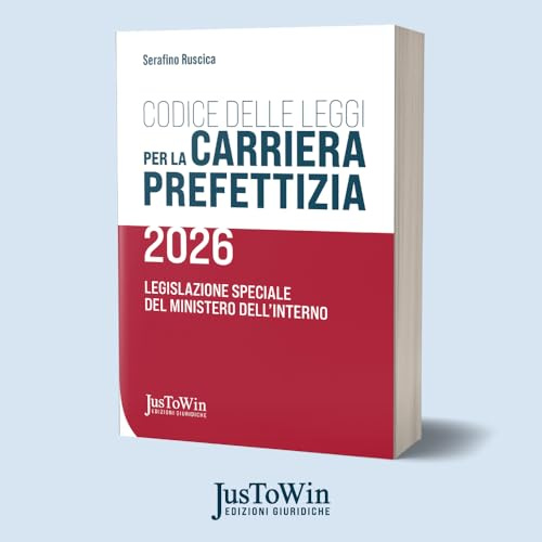 Codice delle leggi per la carriera prefettizia 2026