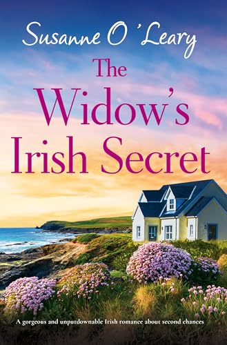The Widow's Irish Secret: A gorgeous and unputdownable Irish romance about second chances (Magnolia Manor Book 4)