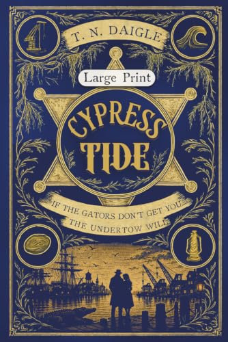Cypress Tide: Large Print Edition: 2
