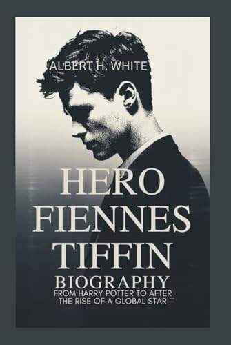 HERO FIENNES TIFFIN BIOGRAPHY: From Harry Potter to After — The Rise of a Global Star