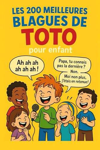 Les 200 meilleures blagues de Toto: Pour enfant