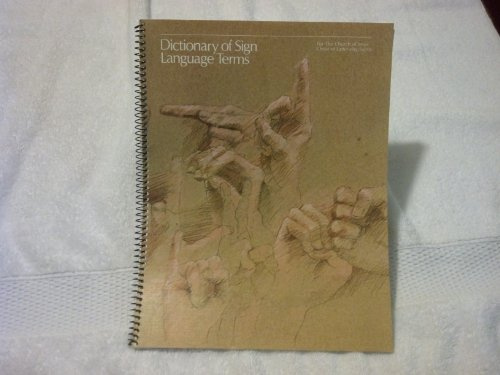 Dictionary of Sign Language Terms for the Church of Jesus Christ of Latter Day Saints