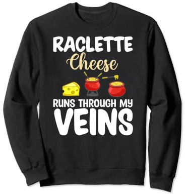 Raclette Cheese Grill Machine Dinner Fondue Recipes Sweatshirt
