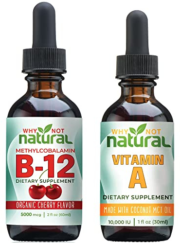 Why Not Natural Organic Vitamin B12 Drops and Liquid Vitamin A
