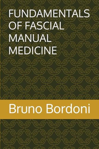 FUNDAMENTALS OF FASCIAL MANUAL MEDICINE