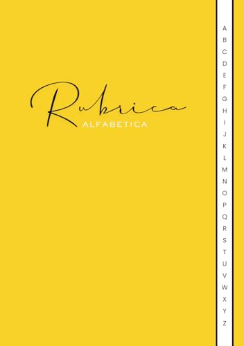 Rubrica Alfabetica: Pratico Organizzatore A5 | 4 Pagine per Lettera dalla A alla Z | Giallo