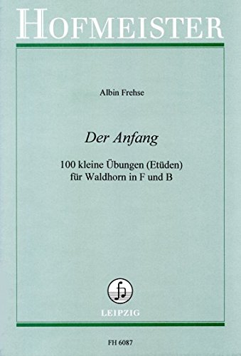 Frehse, Albin: Der Anfang für Waldhorn in F und B