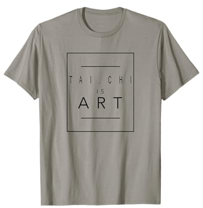 Tai Chi - Is Art - Martial Arts - Aesthetic Hobby T-Shirt
