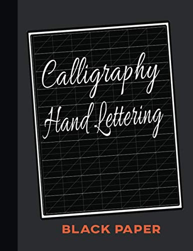 Black Paper Calligraphy & Hand Lettering: Writing Practice on Black Background for Relaxation | Lined Calligraphy with Slanted Grids for Gel Pens