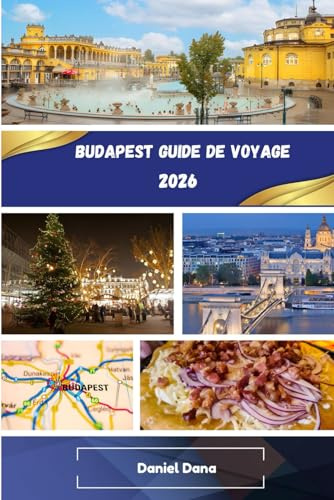 Budapest Guide de voyage 2026