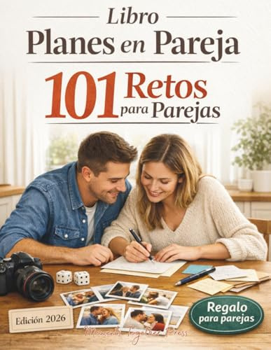 Libro Planes En Pareja: 101 Retos para parejas – 101 Citas contigo para crear recuerdos como regalos para parejas y regalo San Valentin