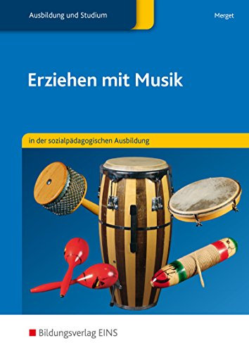 Erziehen mit Musik in der sozialpädagogischen Erstausbildung: Schülerband