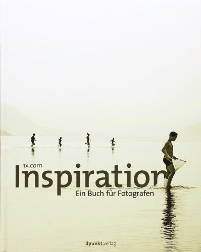 Inspiration: Ein Buch für Fotografen