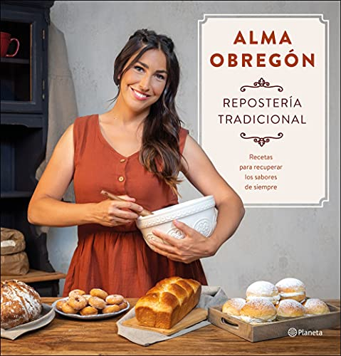 Repostería tradicional: Recetaspara recuperar los saboresde siempre (Planeta Cocina)