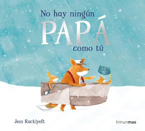 No hay ningún papá como tú (Libros para regalar)