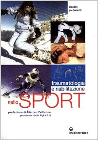 Traumatologia, pronto soccorso e riabilitazione nello sport agonistico