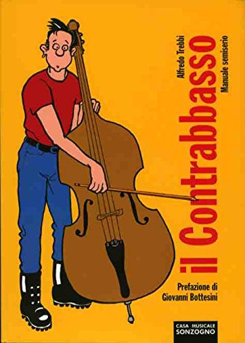 Il contrabbasso. Manuale semiserio