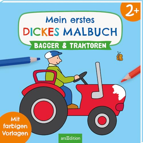 Mein erstes dickes Malbuch ab 2 – Bagger und Traktoren: Mit farbigen Vorlagen | Erstes Ausmalen mit einfachen Motiven (Malbuch ab 2 Jahren)