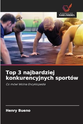 Top 3 najbardziej konkurencyjnych sportów: Co mówi Wolna Encyklopedia