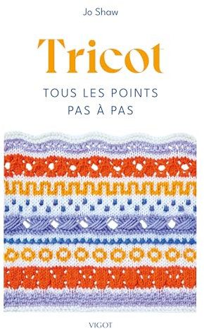 Tricot : Tous les points pas à pas