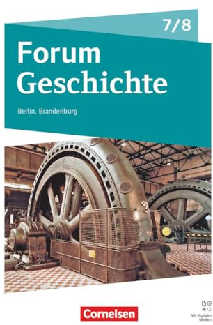 Forum Geschichte - Neue Ausgabe - Gymnasium Berlin/Brandenburg - Ausgabe ab 2025 - 7./8. Schuljahr: Vom Mittelalter zum 19. Jahrhundert - ... Module - Schulbuch - Mit digitalen Medien