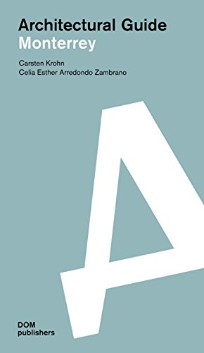 Monterrey. Architectural guide. Guía de arquitectura
