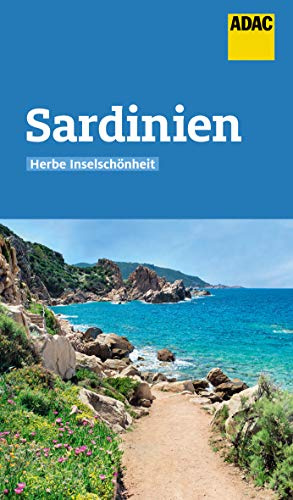 ADAC Reiseführer Sardinien: Der Kompakte mit den ADAC Top Tipps und cleveren Klappenkarten
