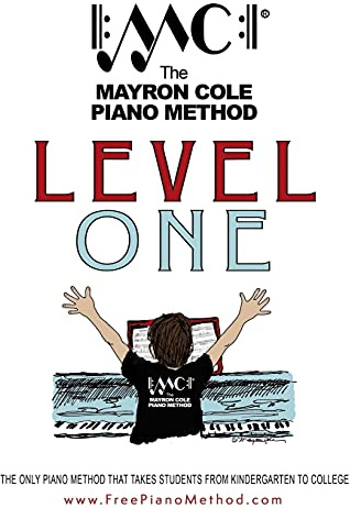 Level One Textbook: The Mayron Cole Piano Method