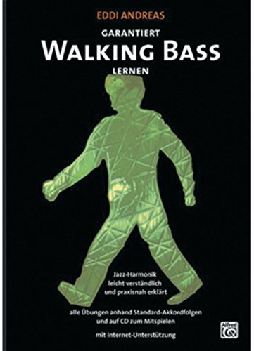 Garantiert Walking Bass lernen (Buch/CD): Jazz-Harmonik leicht verständlich und praxisnah erklärt (Garantiert Lernen)